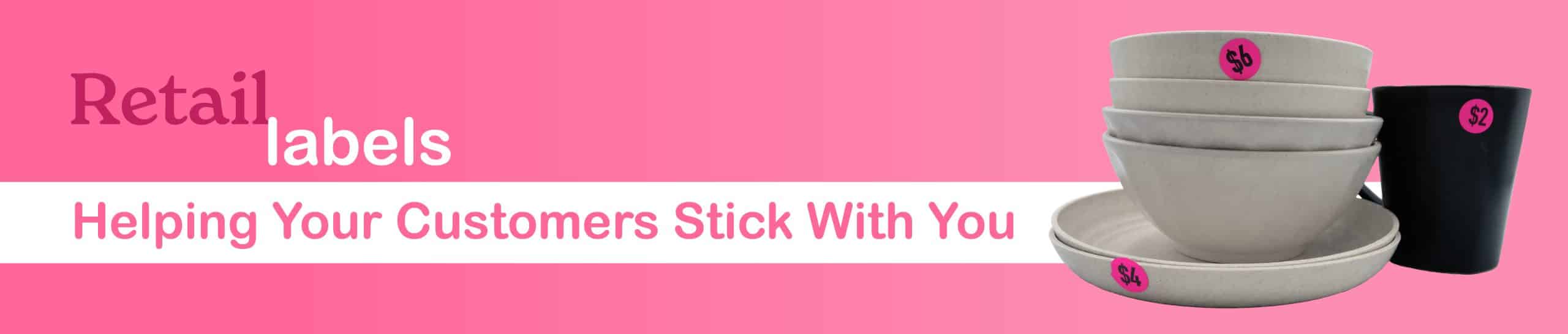 Retail Labels: Helping Your Customers Stick With You