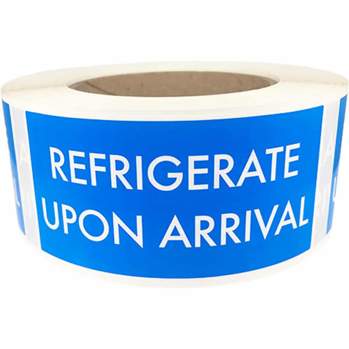 REFRIGERATE UPON ARRIVAL Labels 2 x 4" Quantity 500