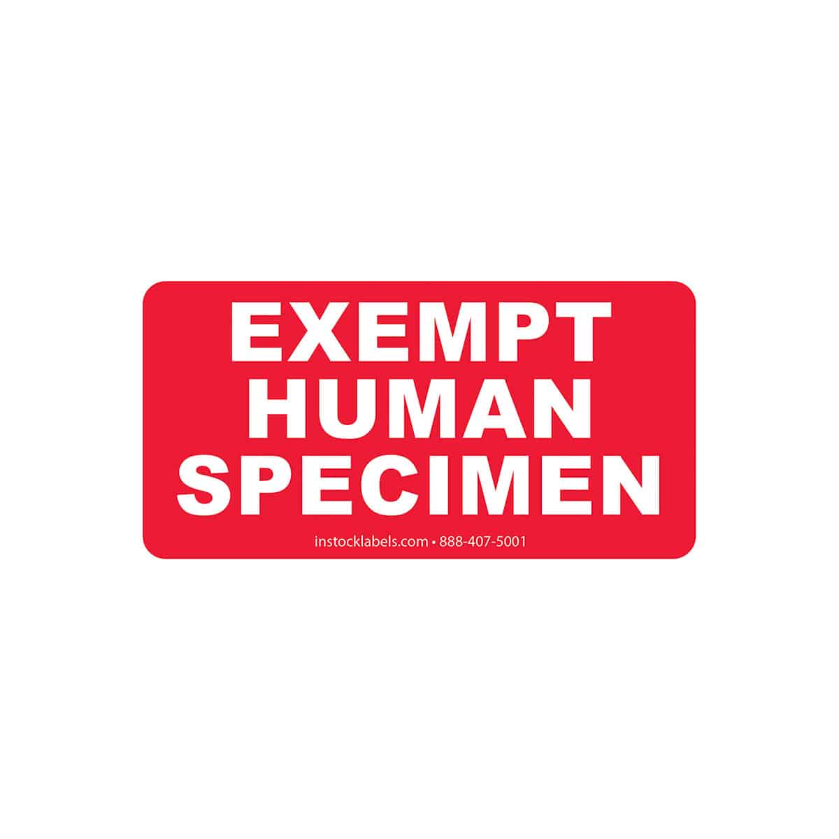 Exempt Human Specimen Warning Labels 1.5" x 3" QTY 500 Exempt Human Specimen Warning Labels 1.5" x 3" QTY 500