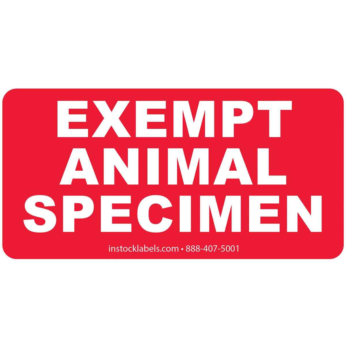 Exempt Animal Specimen Warning Labels 1.5" x 3" QTY 500 Exempt Animal Specimen Warning Labels 1.5" x 3" QTY 500